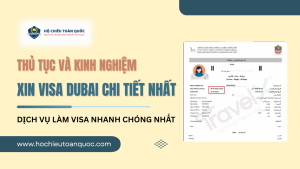 Thủ tục và kinh nghiệm xin visa Dubai chi tiết nhất