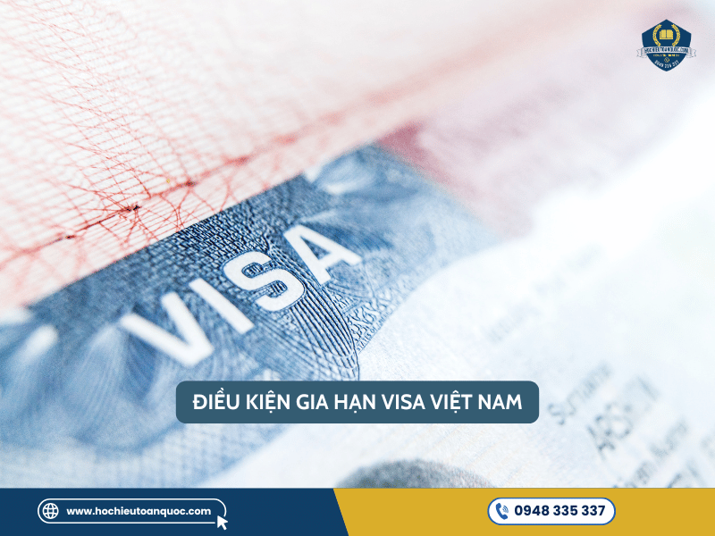 Điều kiện gia hạn visa Việt Nam cho người nước ngoài
