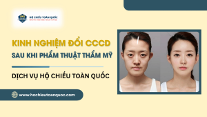 Phẫu thuật thẩm mỹ có phải làm lại căn cước công dân năm 2026